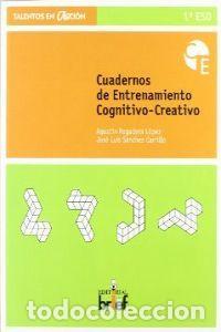 Livros: CUADERNO ENTRENAMIENTO COGNITIVO CREATIVO 1&ordm;ESO - SANCHEZ CARRILLO, JOSE LUIS