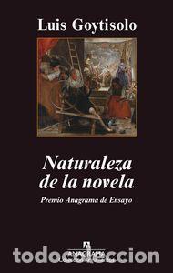 Livros: NATURALEZA DE LA NOVELA - GOYTISOLO, LUIS