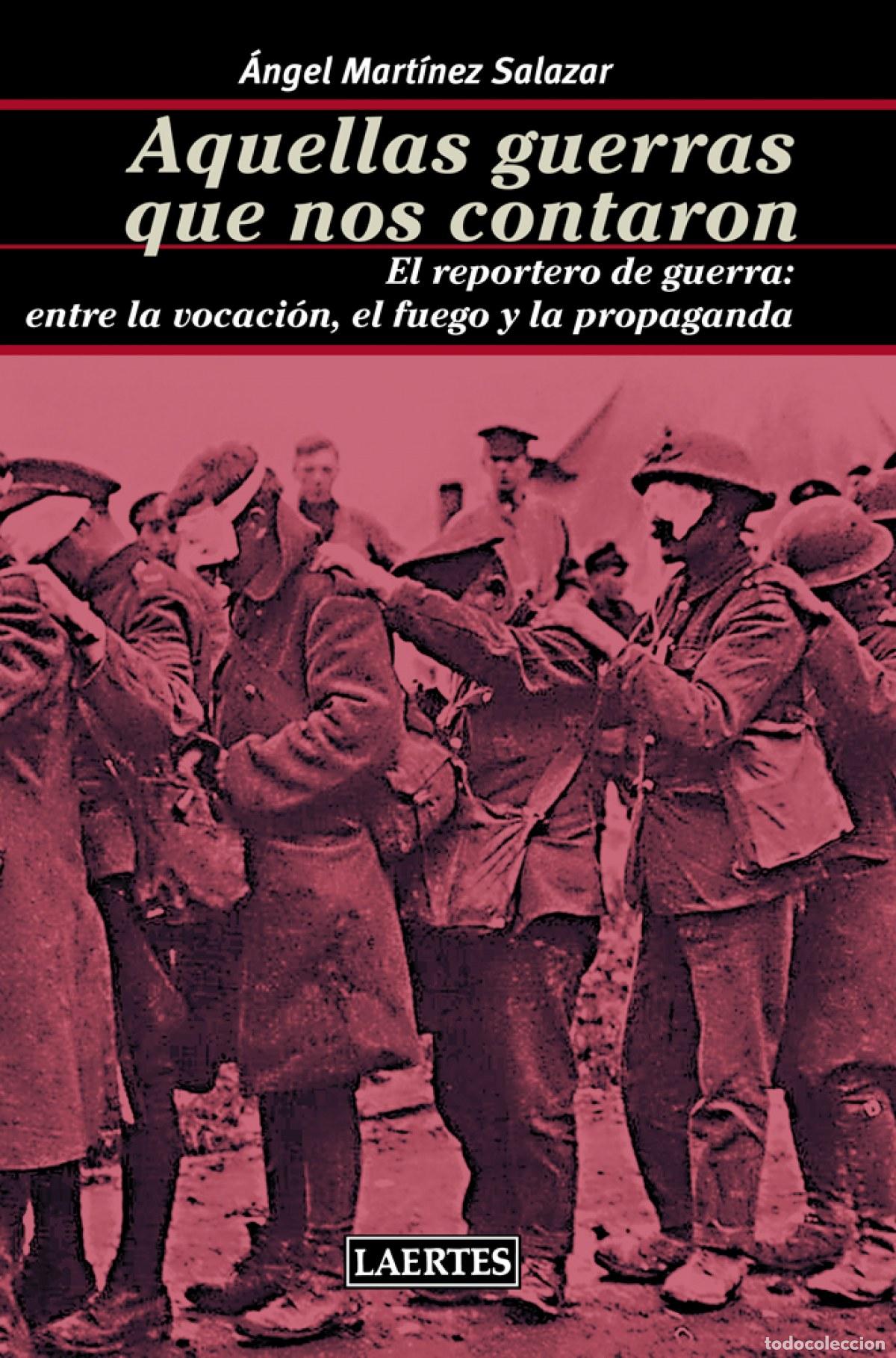 Livros: AQUELLAS GUERRAS QUE NOS CONTARON - MARTINEZ SALAZAR, ANGEL