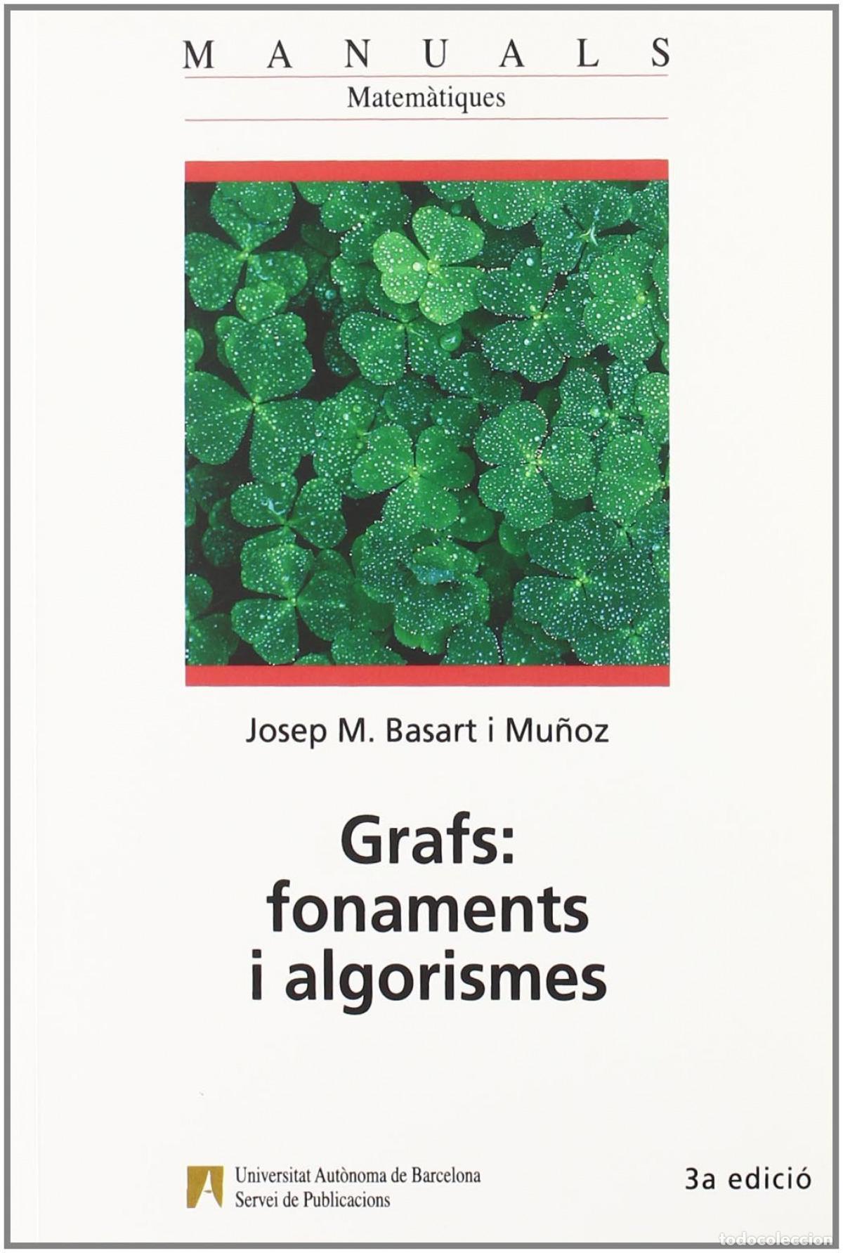 Livros: GRAFS: FONAMENTS I ALGORISMES - Basart i Mu&ntilde;oz, Josep M