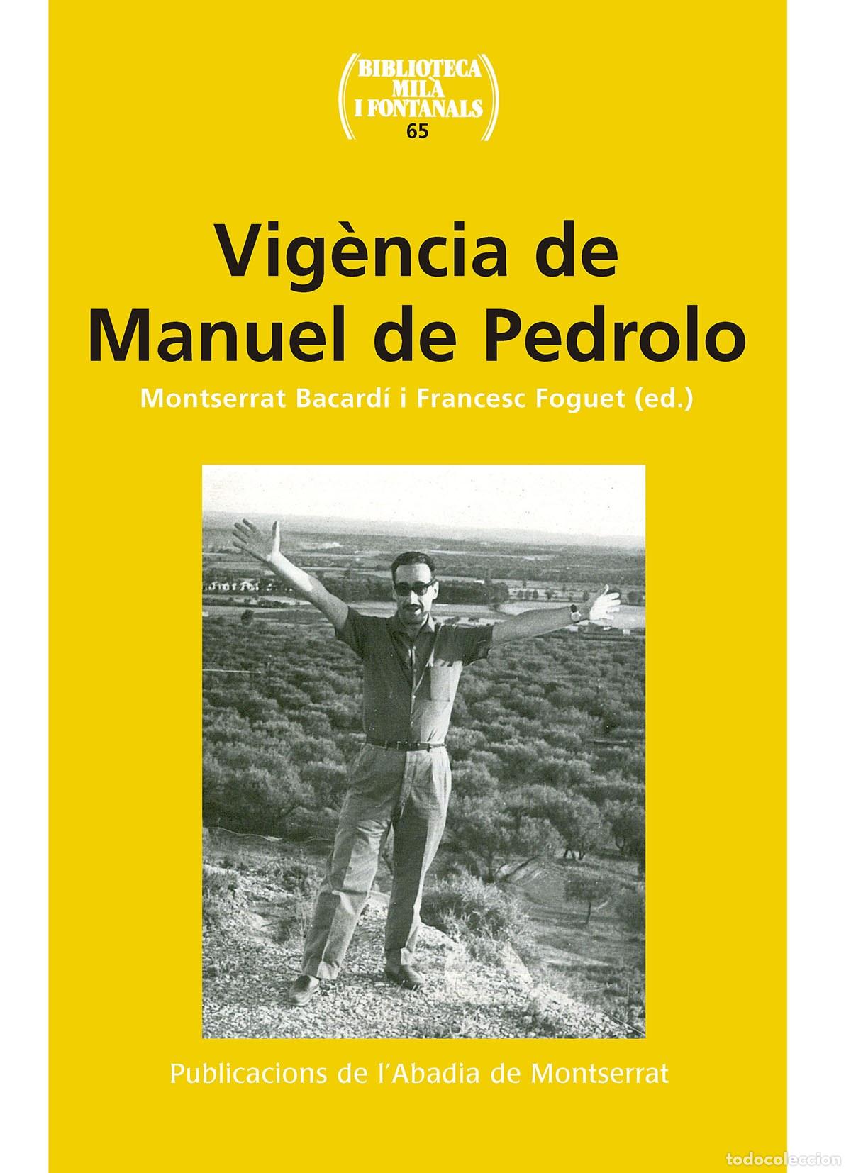 Livros: VIGENCIA DE MANUEL DE PEDROLO - Bacardi, Motserrat