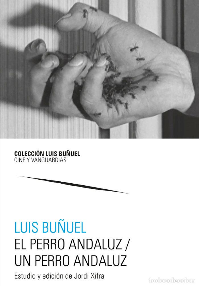 Livros: EL PERRO ANDALUZ UN PERRO ANDALUZ - BU&Ntilde;UEL, LUIS