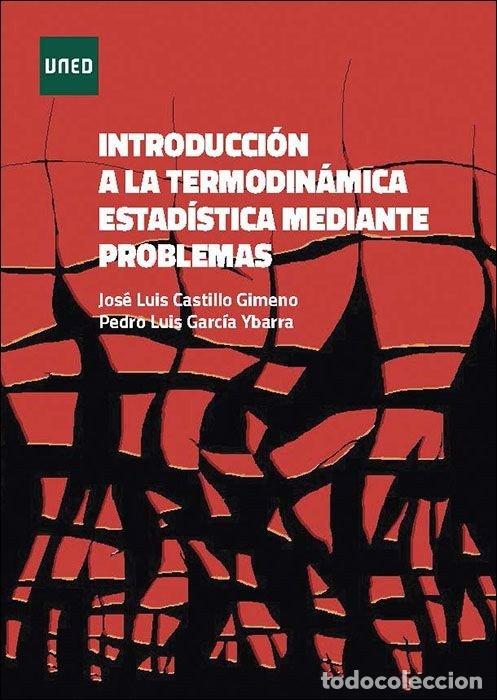 books: INTRODUCCION A LA TERMODINAMICA ESTADISTICA MEDIANTE PROBLEM - GARCIA YBARRA, PEDRO LUIS