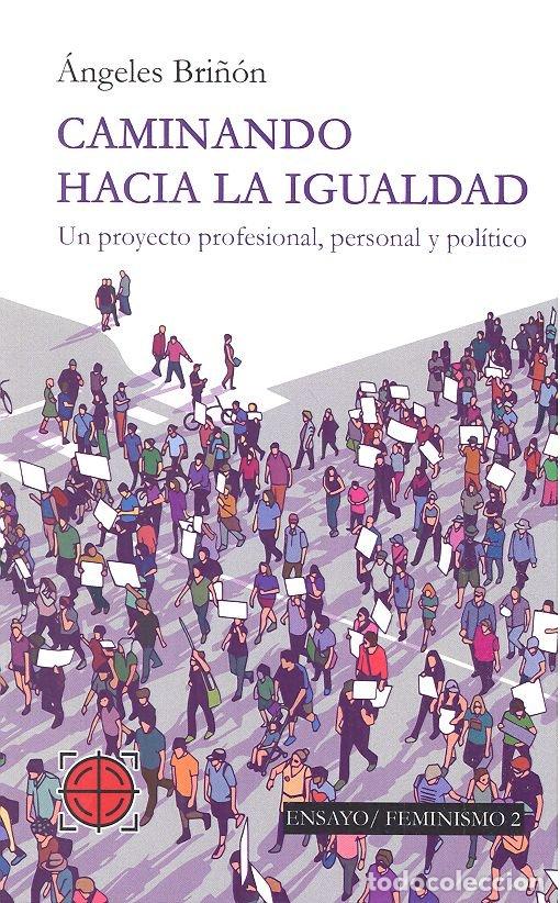 Libros: CAMINANDO HACIA LA IGUALDAD - BRI&Ntilde;ON GARCIA, ANGELES