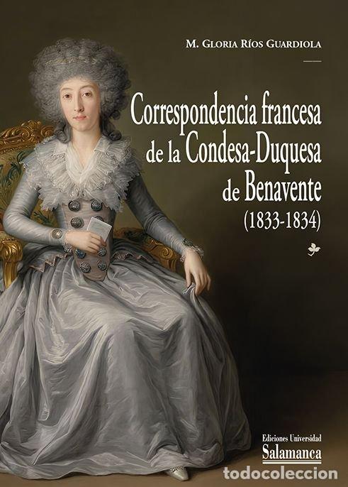 Libros: CORRESPONDENCIA FRANCESA DE LA CONDESA-DUQUESA DE BENAVENTE - RIOS GUARDIOLA, M. GLORIA