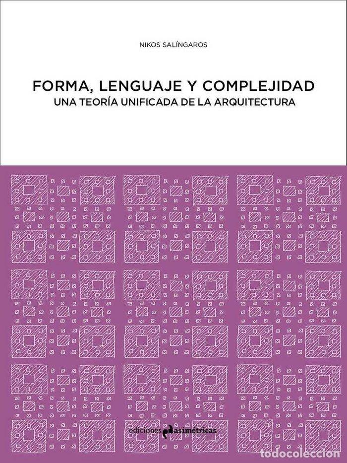 Libros: FORMA LENGUAJE Y COMPLEJIDAD - SALINGAROS, NIKOS