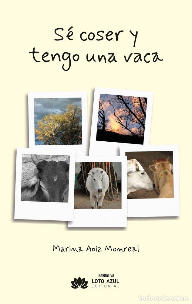Livros: SE COSER Y TENGO UNA VACA - AOIZ MONREAL, MARINA