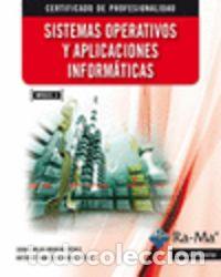 Libros: SISTEMAS OPERATIVOS Y APLICACIONES INFORMATICAS - MORENO PEREZ, JUAN CARLOS