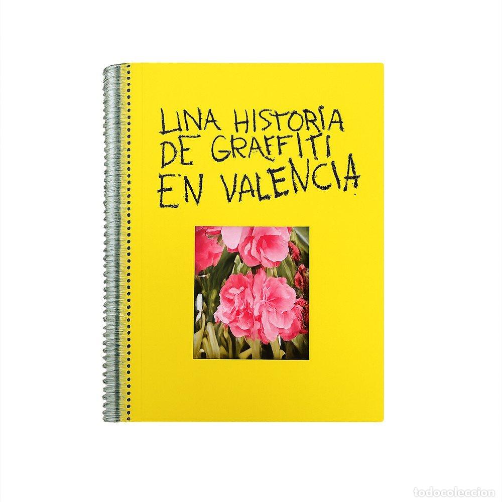 Libros: UNA HISTORIA DE GRAFFITI EN VALENCIA - NERO ( LEONARD GOMEZ VALERO), NERO