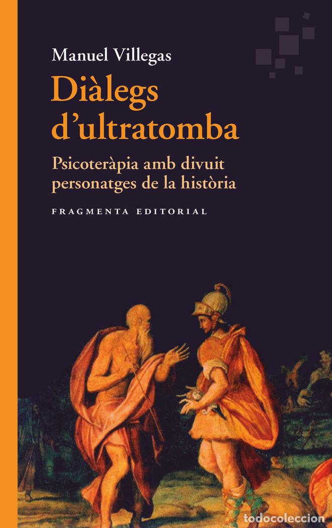 Libros: DIALEGS D'ULTRATOMBA - VILLEGAS, MANUEL