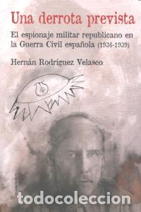 Livros: UNA DERROTA PREVISTA - RODRIGUEZ VELASCO, HERNAN