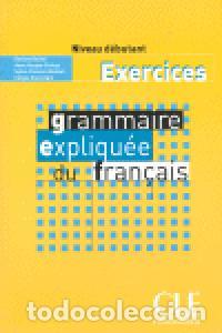 books: GRAMMAIRE EXPLIQUEE FRANCAIS DEBUTANT EXERCICES - BOULET, ROXANE