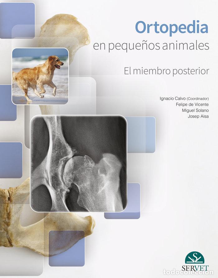 books: ORTOPEDIA EN PEQUE&Ntilde;OS ANIMALES EL MIEMBRO - CALVO BERMEJO, IGNACIO