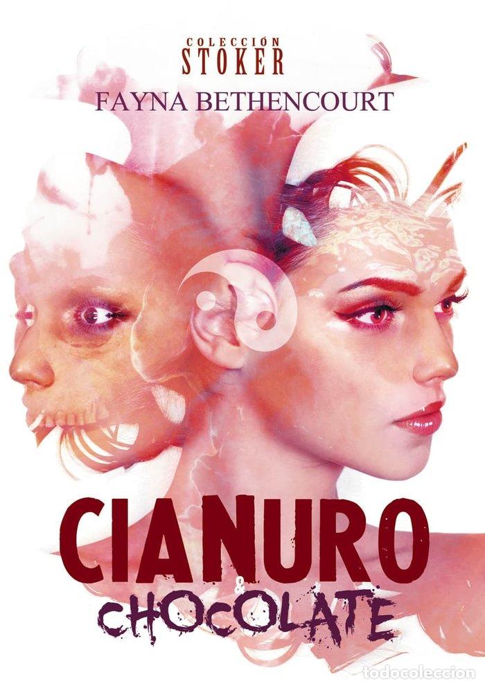 books: CIANURO Y CHOCOLATE - BETHENCOURT, FAYMA