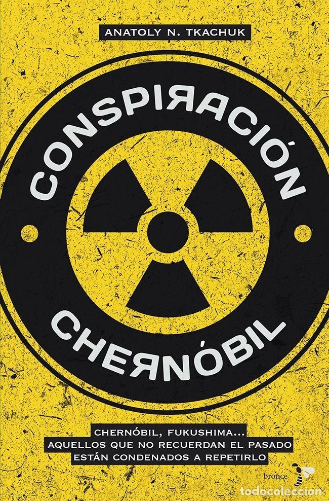 books: CONSPIRACION CHERNOBIL - TKACHUK, ANATOLY N