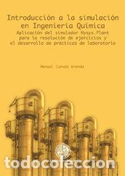 Livres: INTRODUCCION A LA SIMULACION EN INGENIERIA QUIMICA - CUEVAS ARANDA, MANUEL