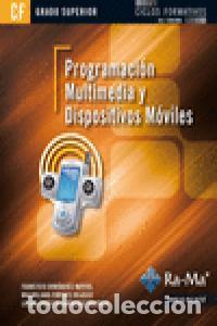 Livres: PROGRAMACION MULTIMEDIA DISPOSITIVOS MOVILES GRADO SUPERIOR - PAREDES VELASCO, MAXIMILIANO