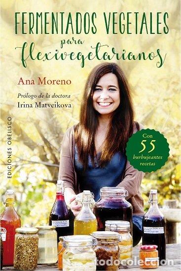 Livros: FERMENTADOS VEGETALES PARA FLEXIVEGETARIANOS - MORENO, ANA