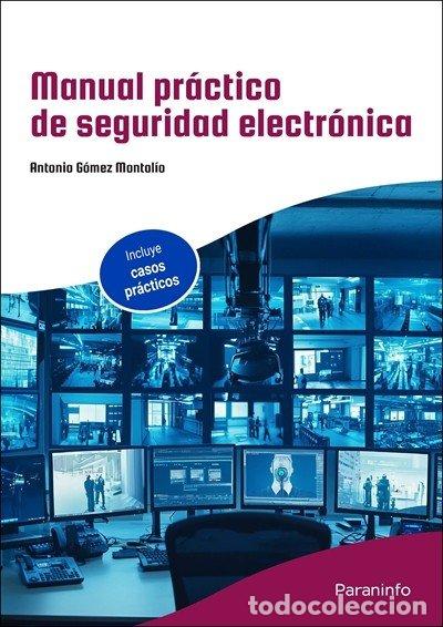 Livros: MANUAL PRACTICO DE SEGURIDAD ELECTRONICA - GOMEZ MONTOLIO, ANTONIO
