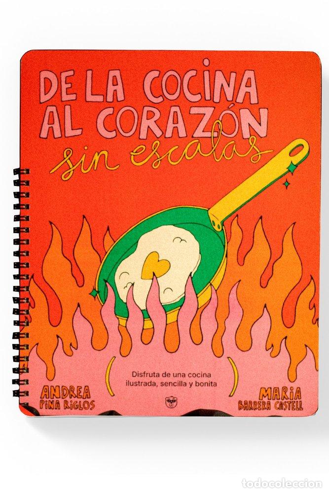 Libros: DE LA COCINA AL CORAZON SIN ESCALAS - BARRERA CASTELL, MARIA