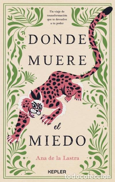 Libros: DONDE MUERE EL MIEDO - DE LA LASTRA SAN ROMAN, ANA AMELIA