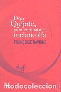 Livres: DON QUIJOTE PARA COMBATIR LA MELANCOLIA - DAVOINE, FRAN&Ccedil;OISE