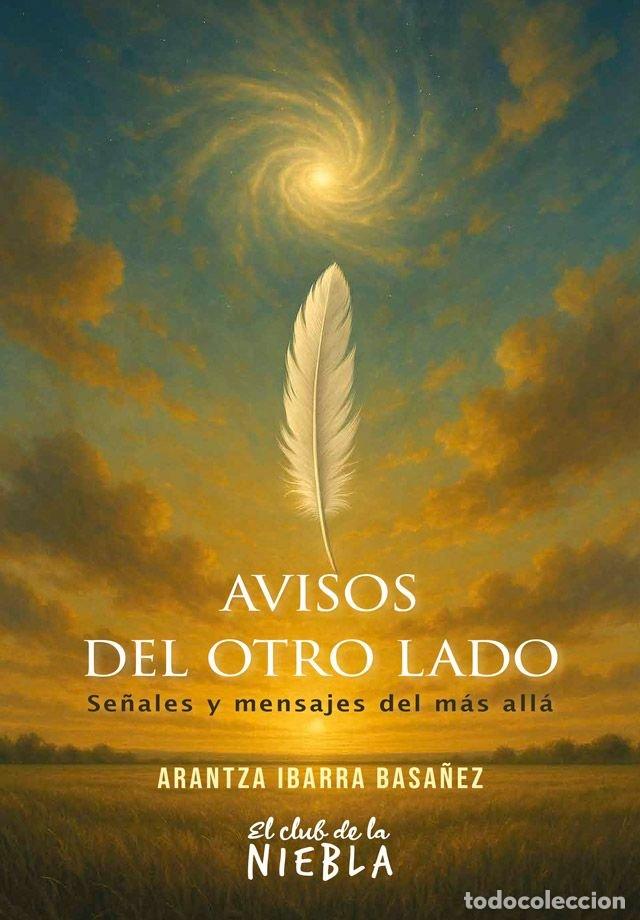 Livres: AVISOS DEL OTRO LADO - IBARRA BASA&Ntilde;EZ, ARANTZA