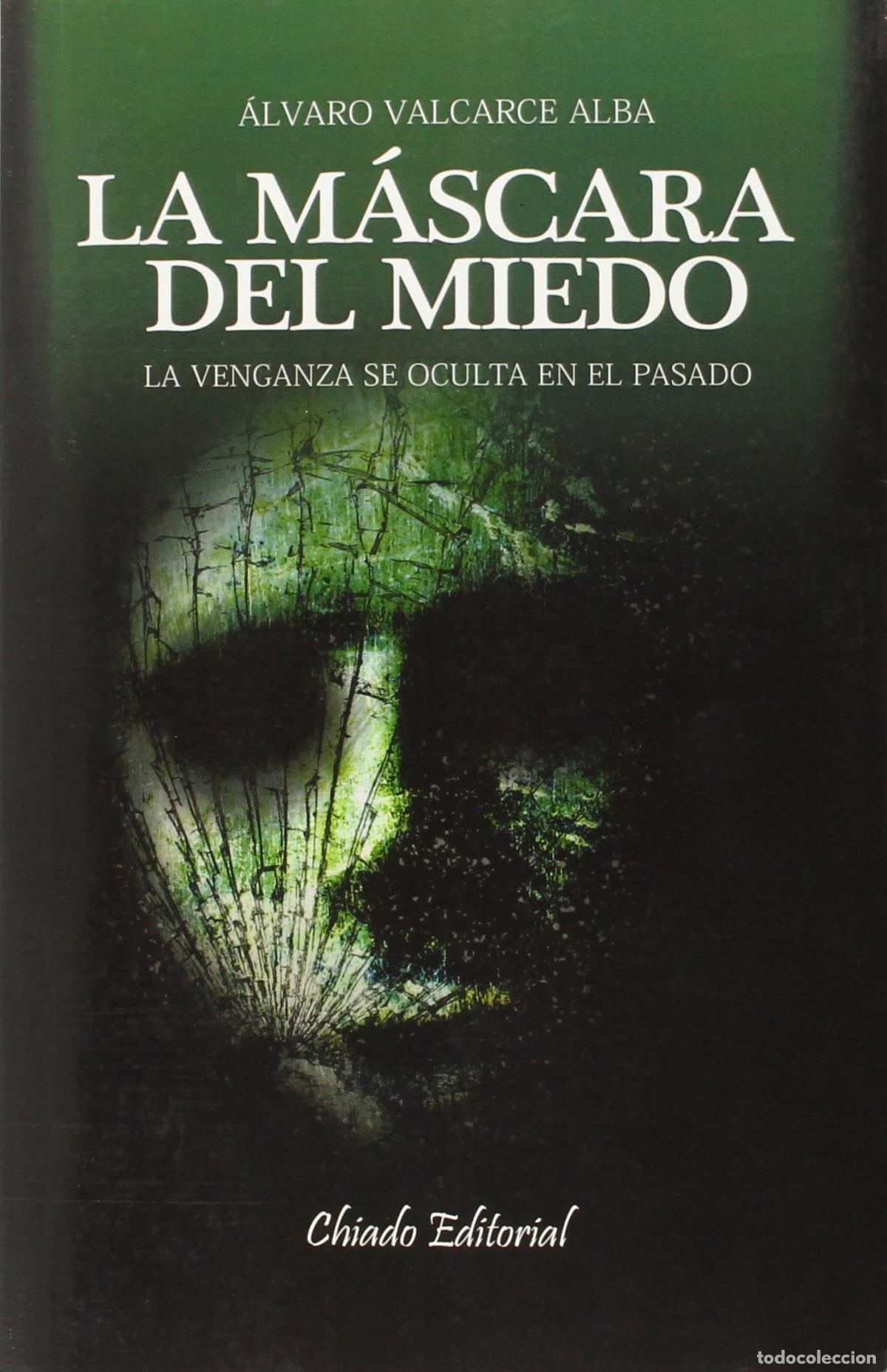 B&uuml;cher: LA M&Aacute;SCARA DEL MIEDO - Valcarce Alba Alvaro