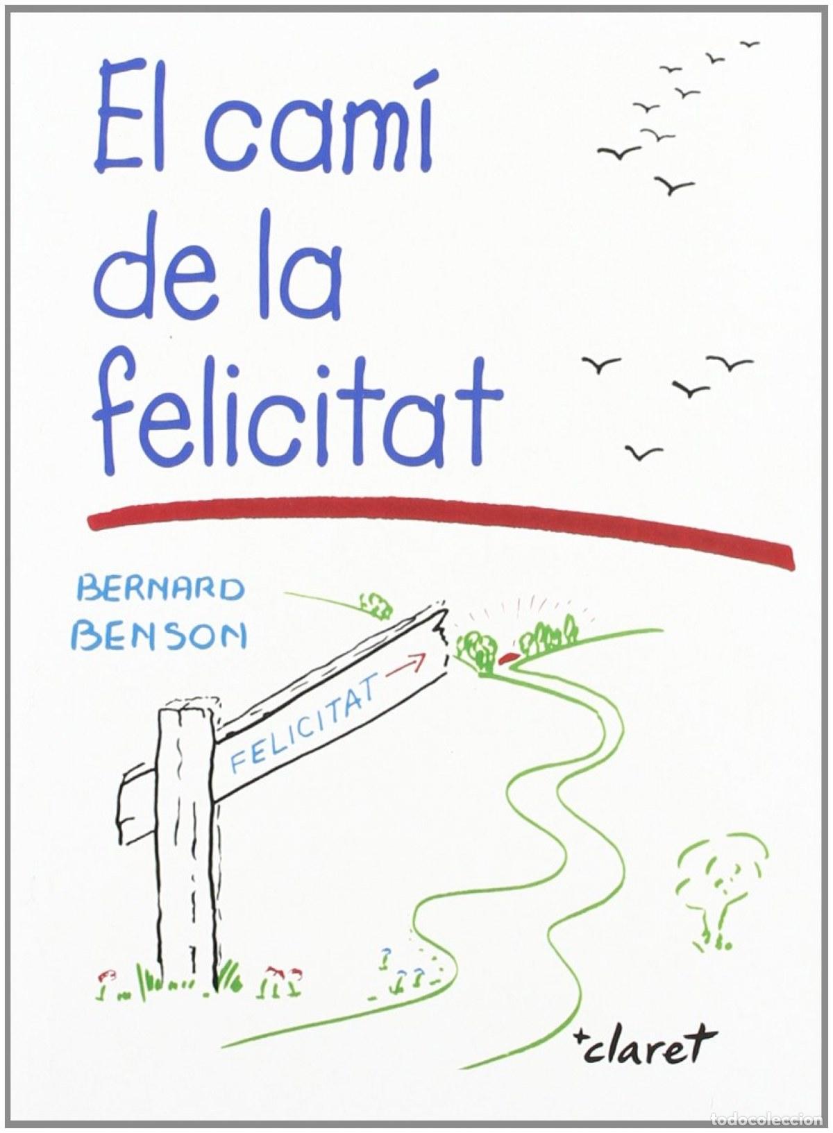 B&uuml;cher: EL CAM&Iacute; DE LA FELICITAT - BENSON, BERNARD