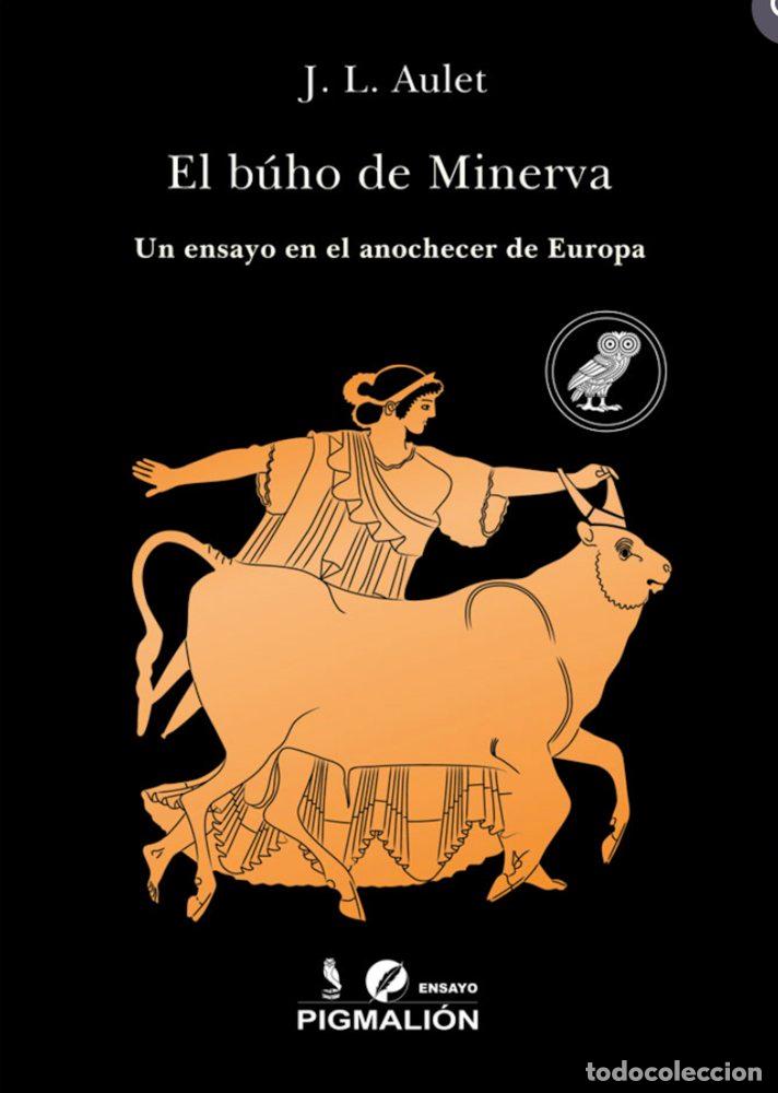 B&uuml;cher: EL BUHO DE MINERVA - AULET, JOSE LUIS