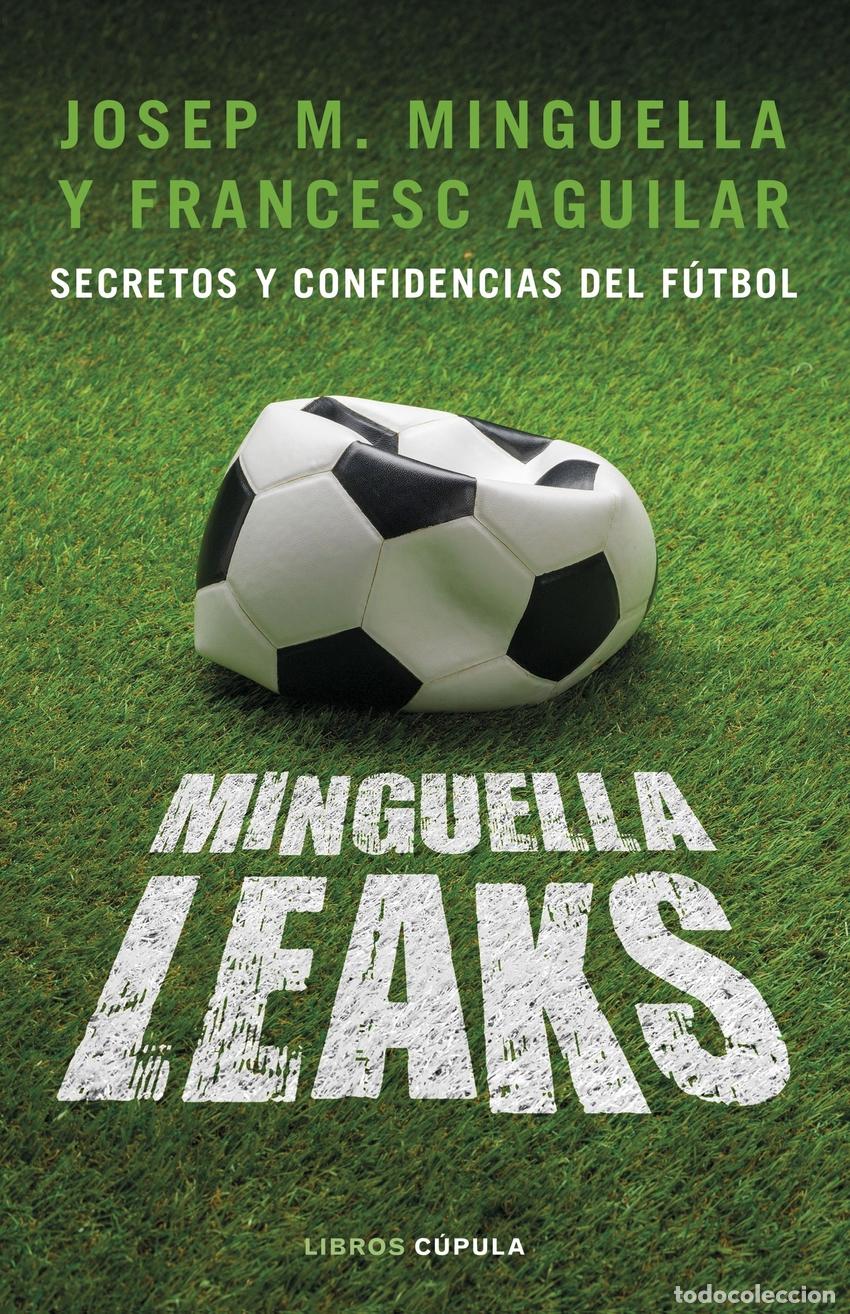 B&uuml;cher: MINGUELLA LEAKS - Minguella Llobet, Josep Mar&iacute;a