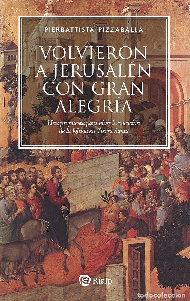 B&uuml;cher: VOLVIERON A JERUSALEN CON GRAN ALEGRIA - PIZZABALLA, PIERBATTISTA