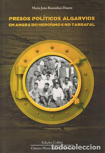 B&uuml;cher: PRESOS POL&Iacute;TICOS ALGARVIOS EM ANGRA DO HERO&Iacute;SMO E NO TARRAFAL - Jo&atilde;o Raminhos Duarte, Maria