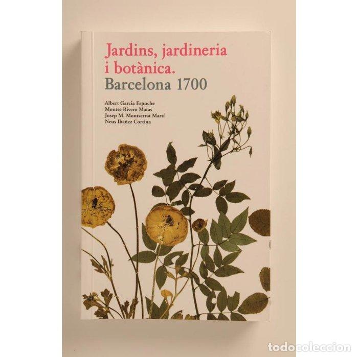 Livros: JARDINS, JARDINERIA I BOTANICA - GARCIA ESPUCHE, ALBERT