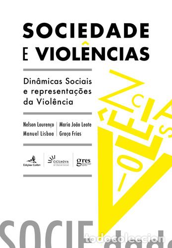 Livros: SOCIEDADE E VIOLENCIAS: DINAMICAS SOCIAIS E REPRESENTACOES DE VIOLENCIA - Sociologia