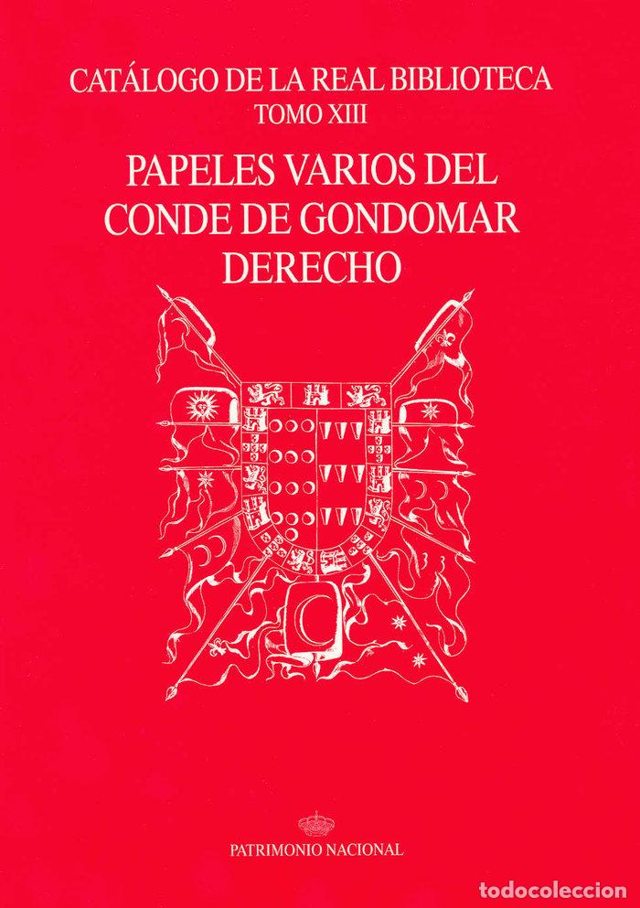 Livres: CATALOGO DE LA REAL BIBLIOTECA TOMO XIII: PAPELES VARIOS DEL - .