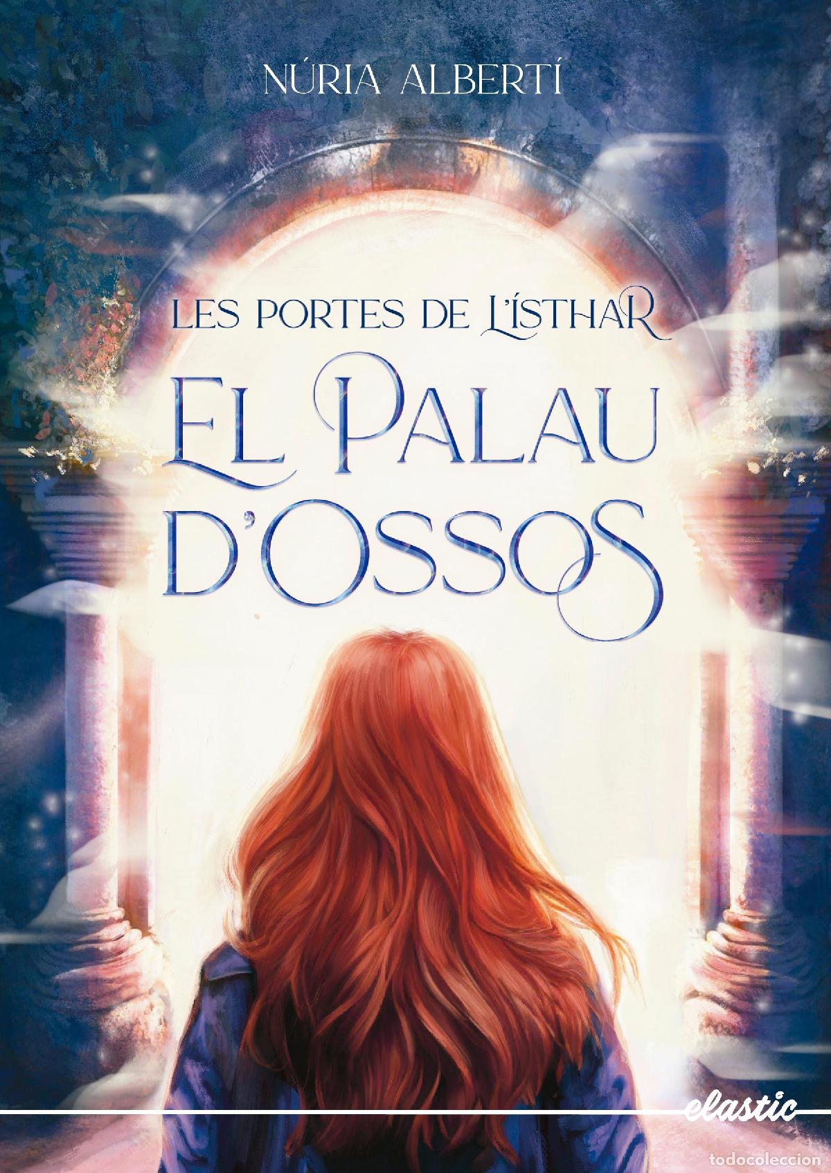 Livres: LES PORTES DE L'&Iacute;STHAR 1. EL PALAU D'OSSOS - Albert&iacute; Mart&iacute;nez de Velasco, N&uacute;ria
