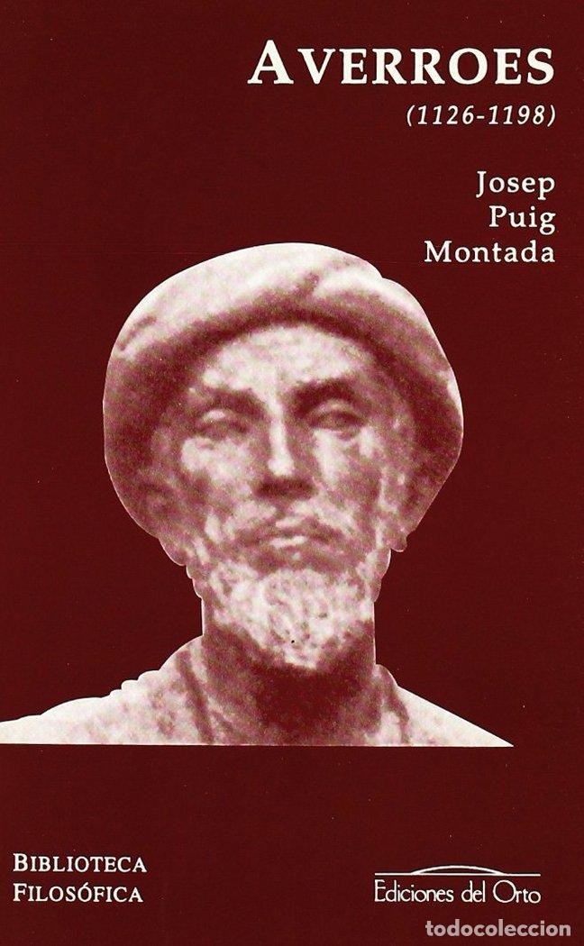 Livres: AVERROES, ABE-WALD MUHAMMAD IBN RUSHD (1126-1198) - PUIG MONTADA, JOSEP
