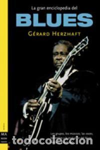 Livres: GRAN ENCICLOPEDIA DEL BLUES,LA - HERZHAFT, GERARD