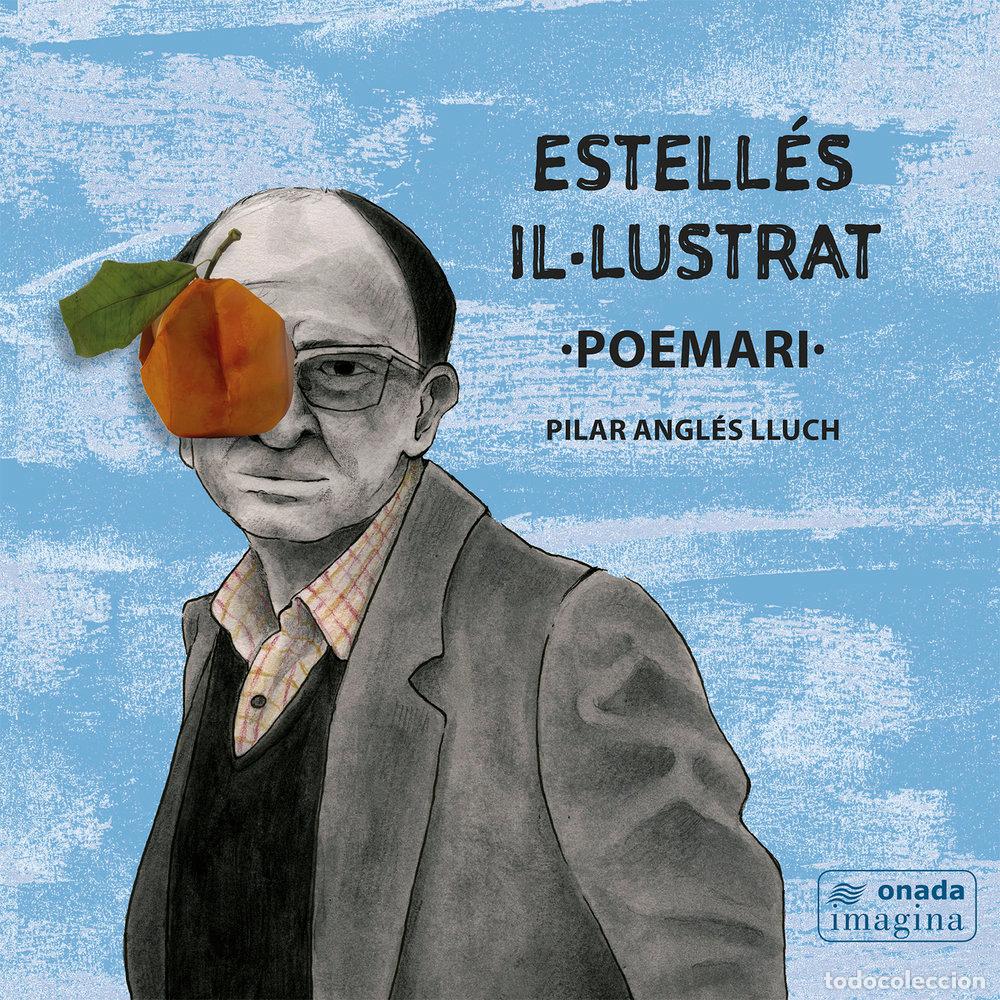 Livres: ESTELLES ILLUSTRAT POEMARI - ANGLES LLUCH, PILAR