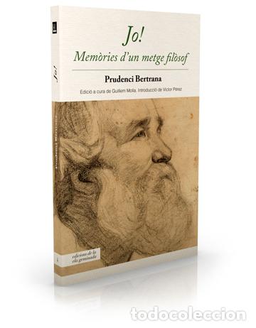 Livres: JO! MEMORIES D&acute;UN METGE FILOSOF - Bertrana, Prudenci