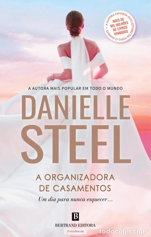 Livres: A ORGANIZADORA DE CASAMENTOS - Danielle Steel