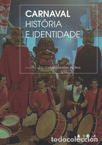 books: CARNAVAL &Ucirc; HIST&Oacute;RIA E IDENTIDADE - Carlos Guardado da Silva