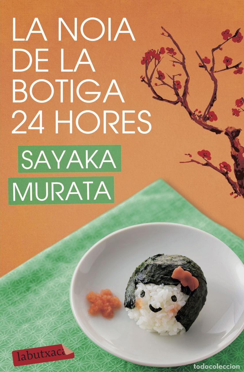 books: LA NOIA DE LA BOTIGA 24 HORES - Murata, Sayaka