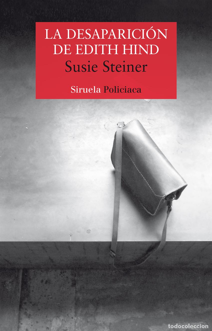 books: LA DESAPARICI&Oacute;N DE EDITH HIND - Steiner, Susie