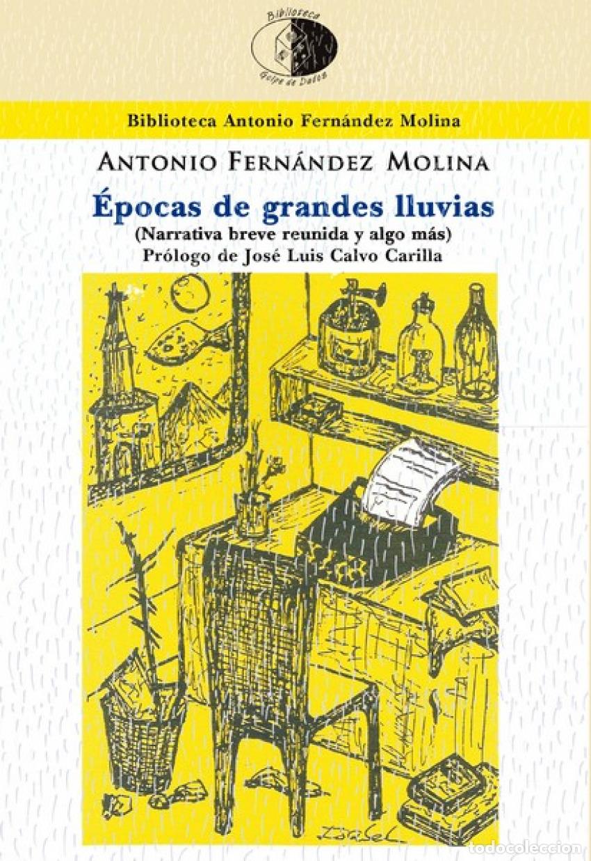 books: &Eacute;POCAS DE GRANDES LLUVIAS - Fern&aacute;ndez Molina, Antonio