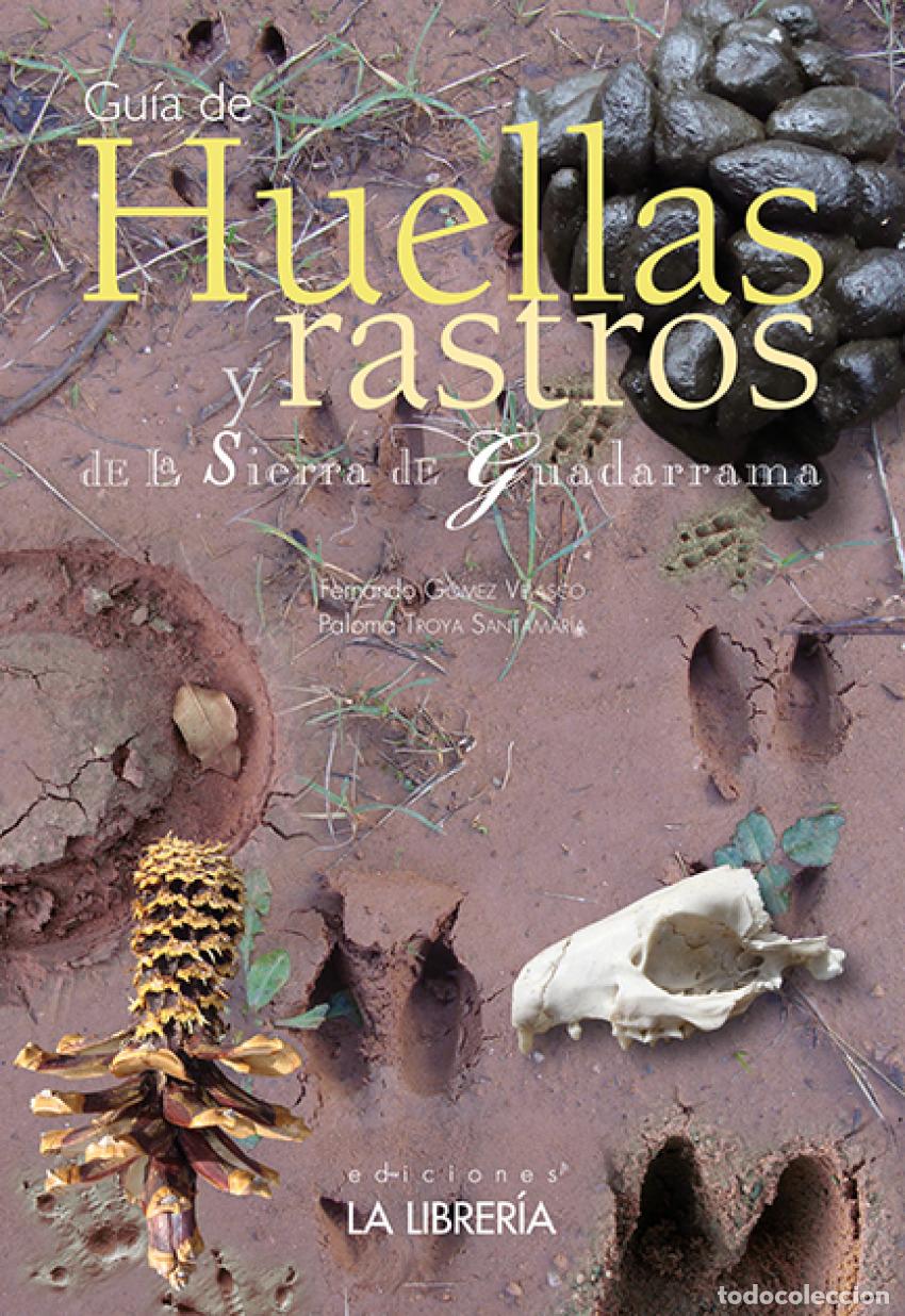 Libri: GUIA DE HUELLAS Y RASTROS DE LA SIERRA DE GUADARRAMA - Paleontologia