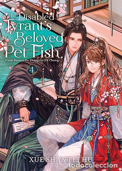 Libri: THE DISABLED TYRANT'S BELOVED PET FISH V4 NOVEL - XUE SHAN FEI HU