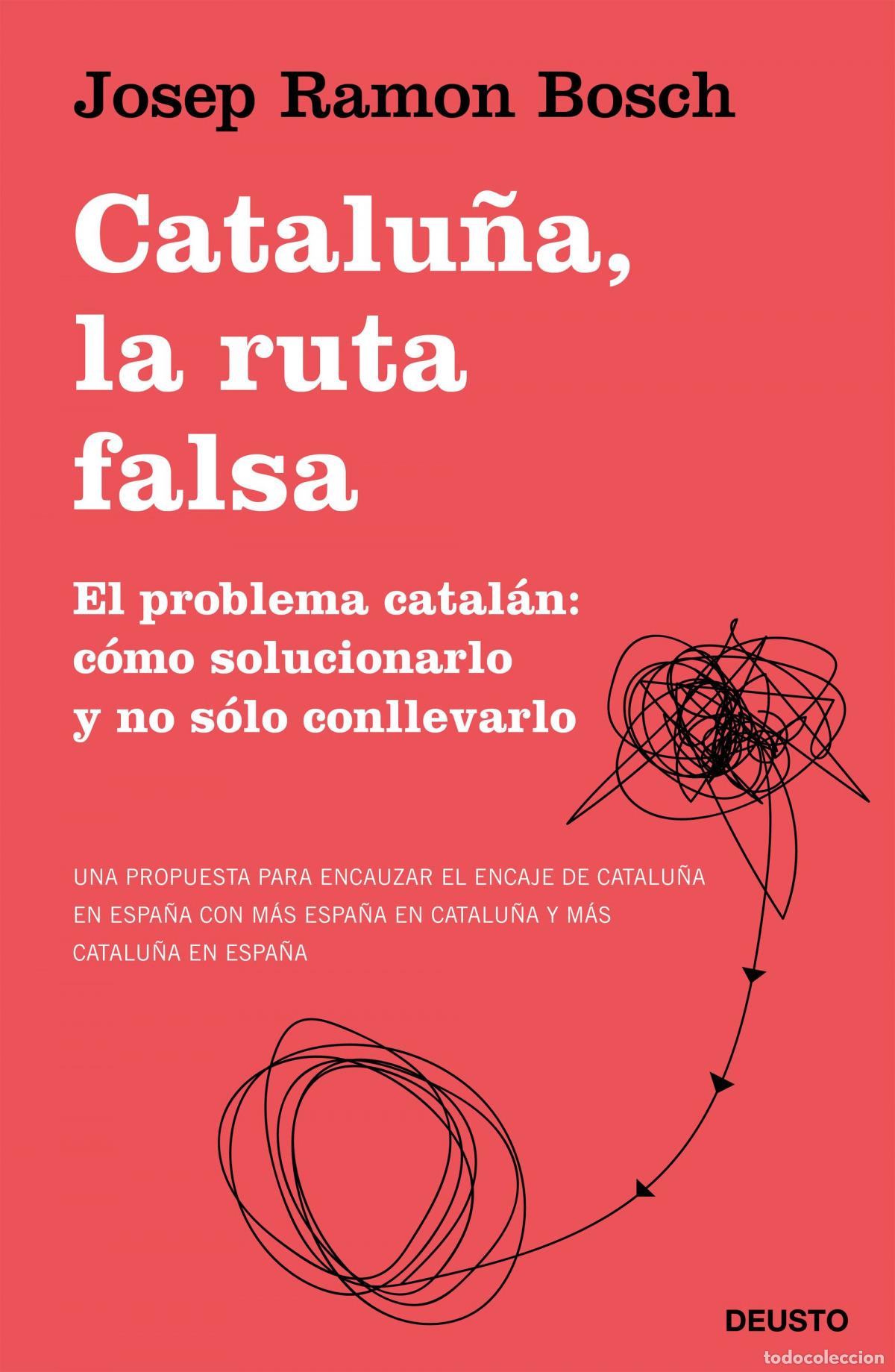 books: CATALU&Ntilde;A, LA RUTA FALSA - Bosch, Josep Ramon