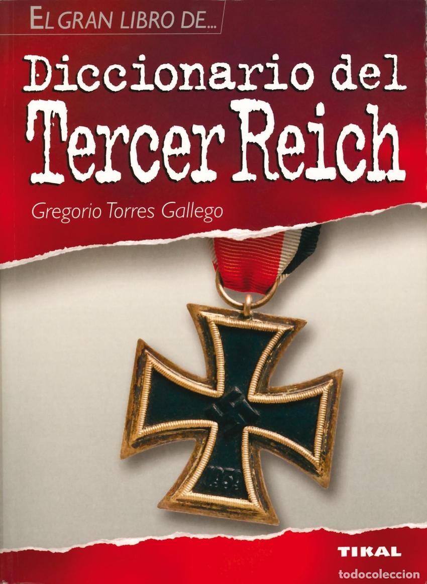 books: DICCIONARIO DEL TERCER REICH (EL GRAN LIBRO DE...) - Torres Gallego, Gregorio